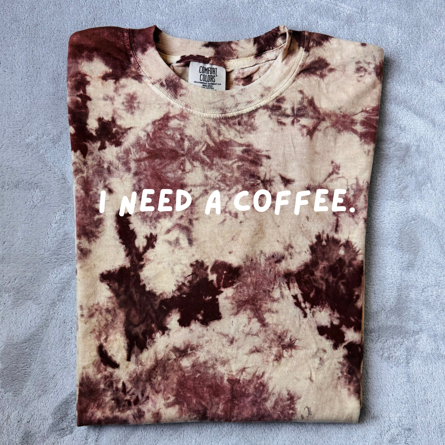 I Need A Coffee. Tee