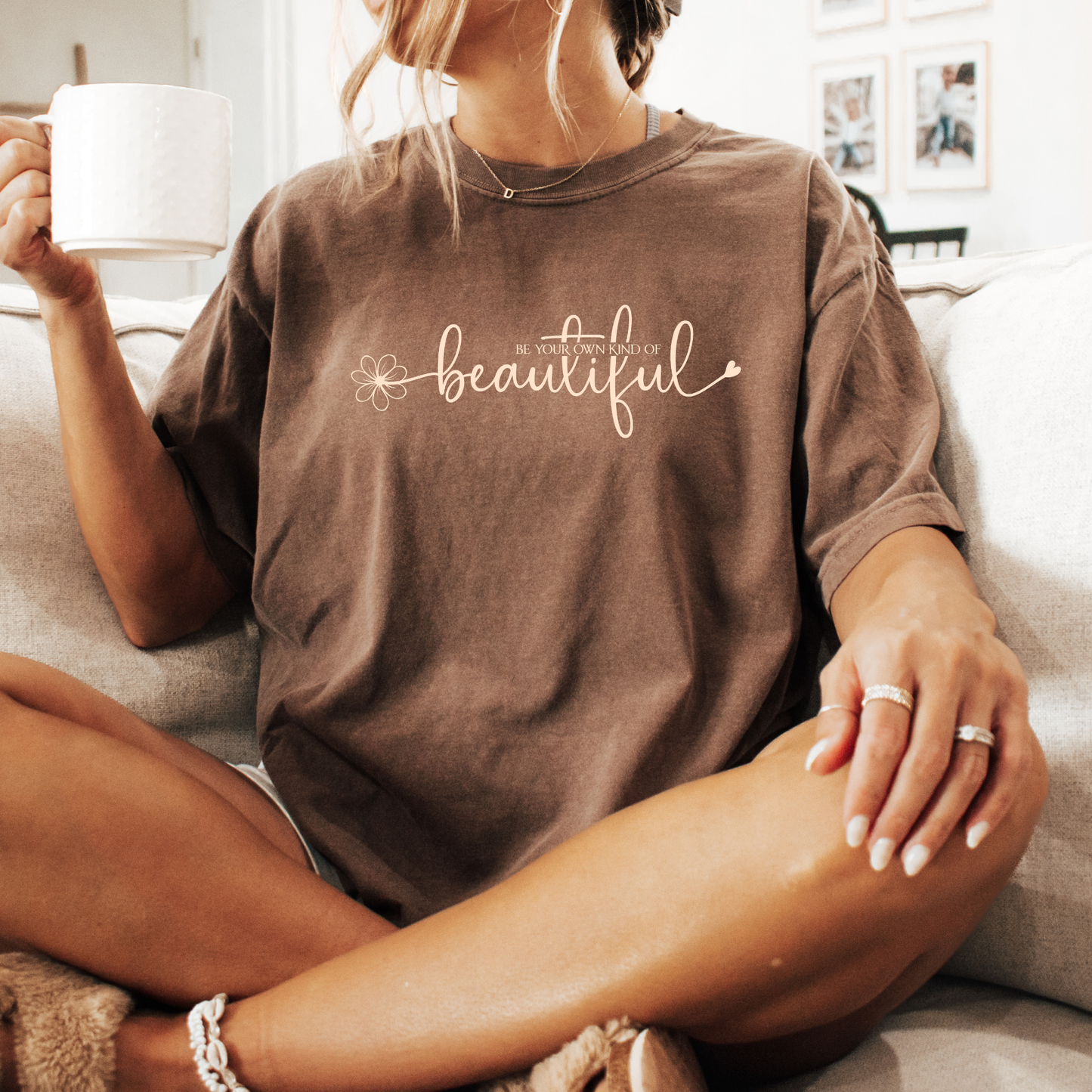 Be Your Own Kind Of Beautiful T-shirt