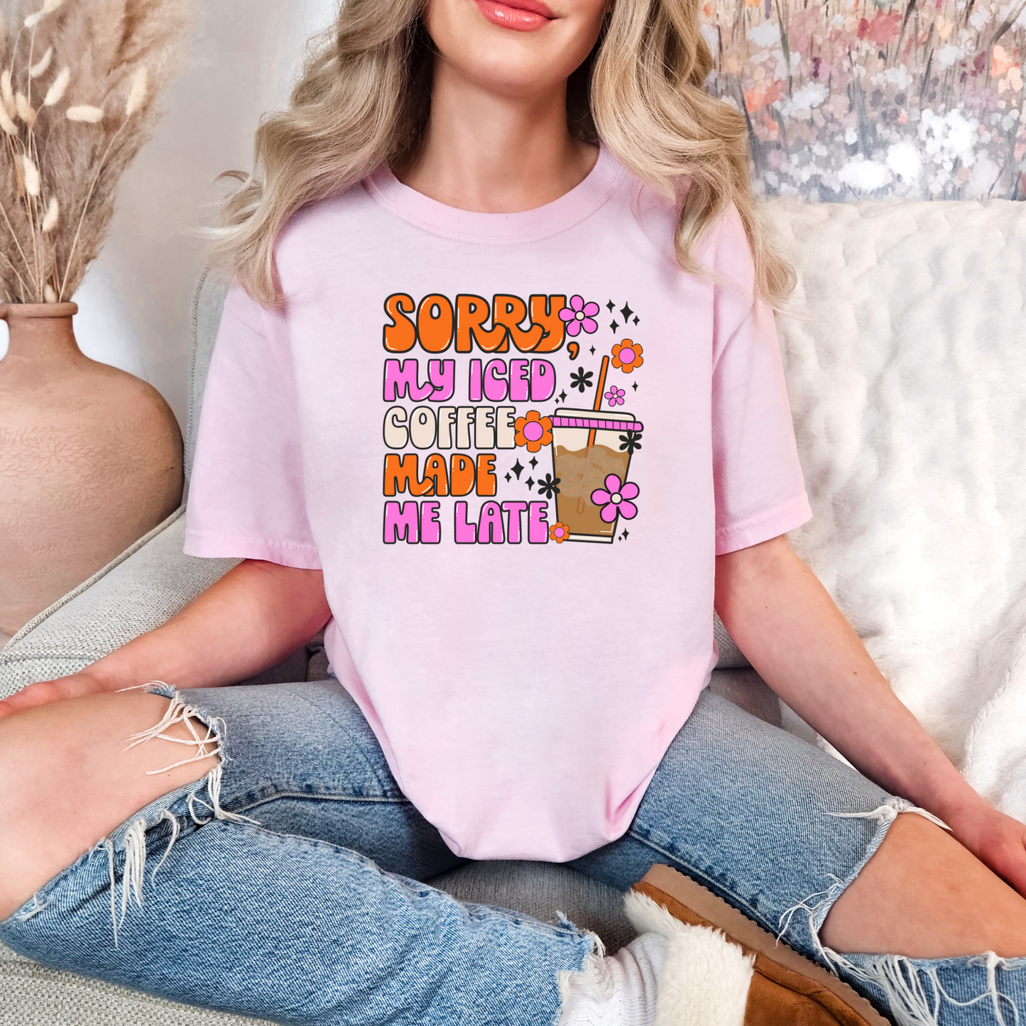 Sorry, My Iced Coffee Made Me Late T-shirt