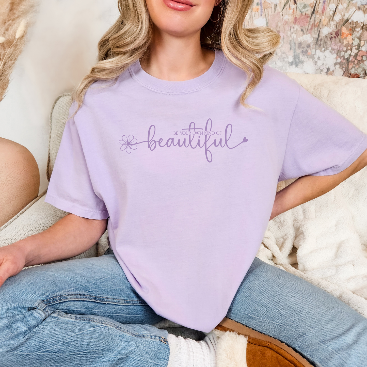 Be Your Own Kind Of Beautiful T-shirt
