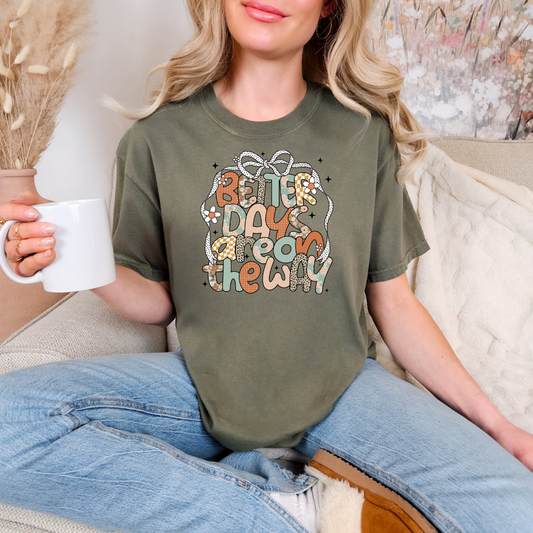 Boho Better Days Are On The Way T-shirt