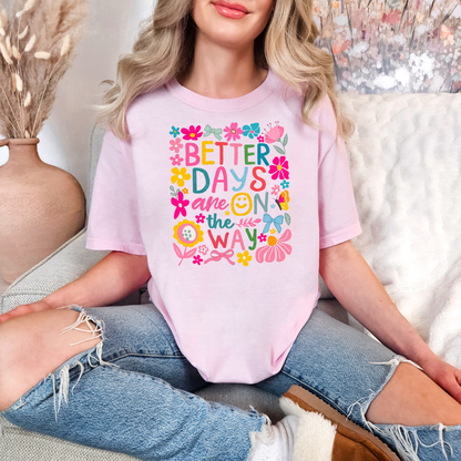 Preppy Better Days Are On The Way T-shirt