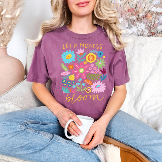 Let Kindness Bloom Tee