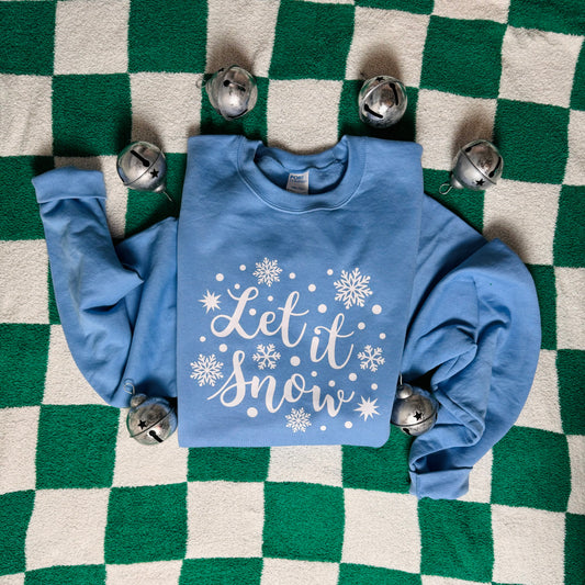 Let it Snow Sweatshirt