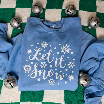 Let it Snow Sweatshirt