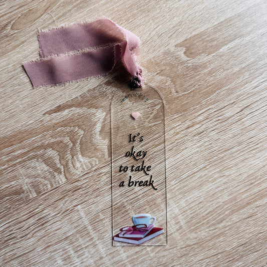 Reminder, It’s Okay to Take a Break Bookmark