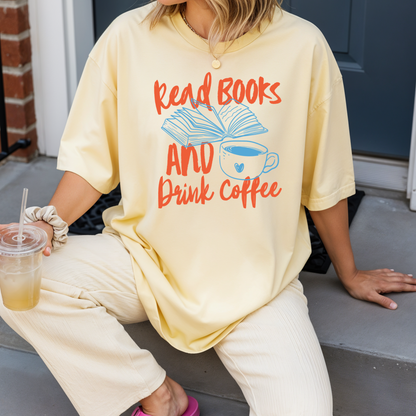 Read Books & Drink Coffee Tee
