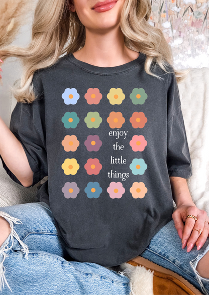 Enjoy the Little Things T-shirt