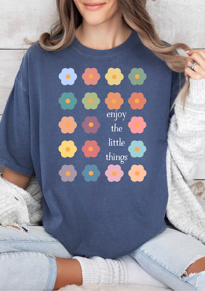 Enjoy the Little Things T-shirt